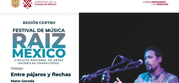 Mano Goredacierra Festival Musical Raíz México en Pachuca